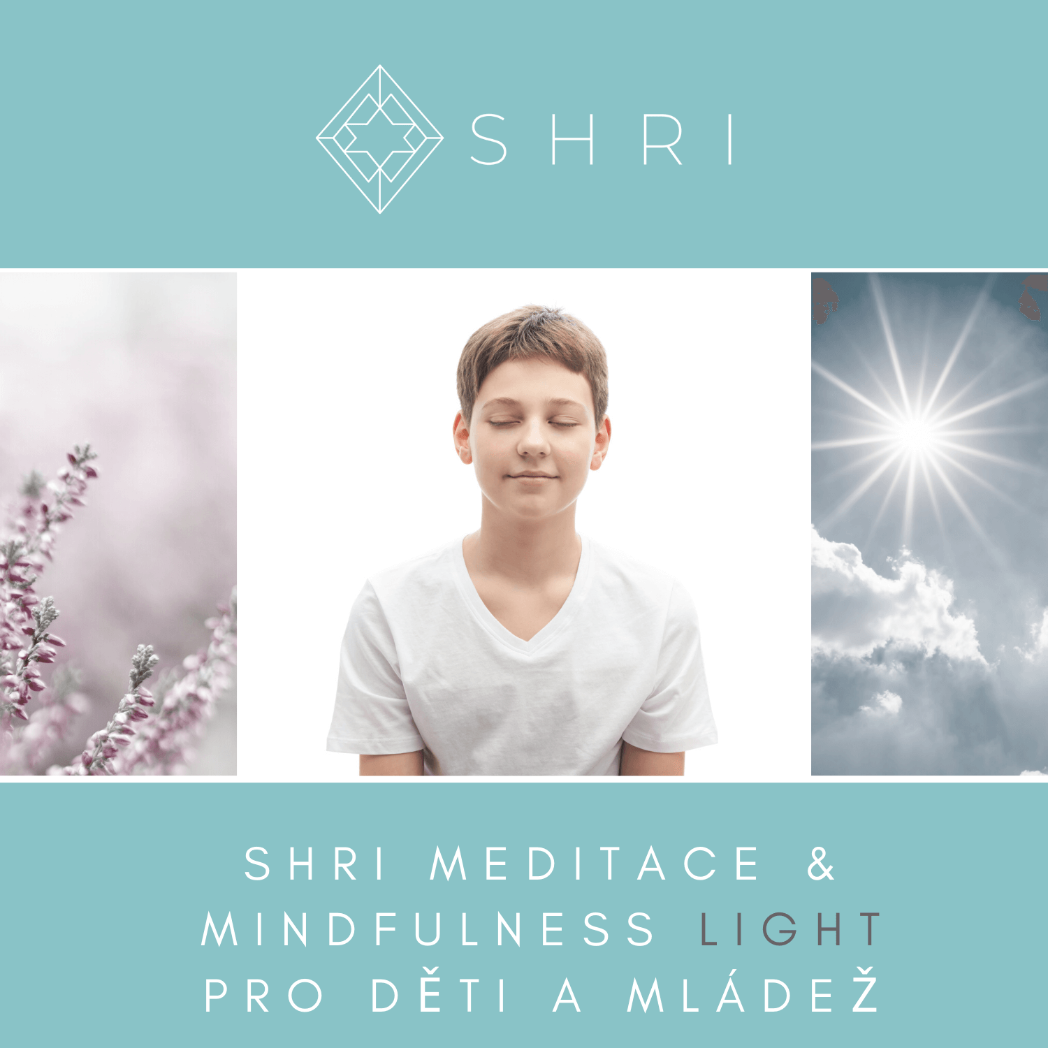 SHRI Meditace & Mindfulness Light kurz pro děti a mládež
